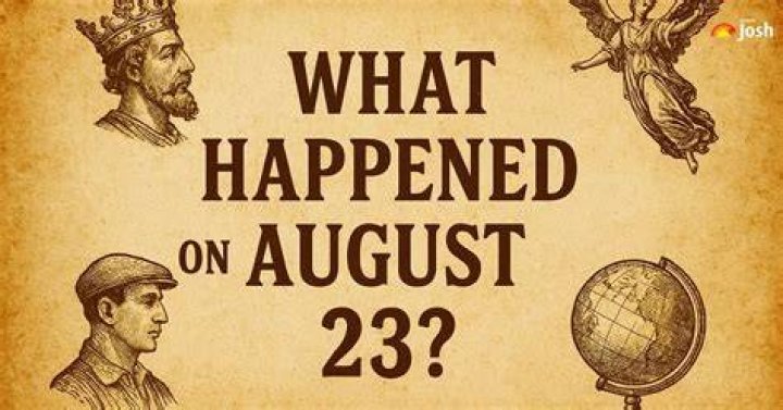23 August: A Date That Shaped History and Culture