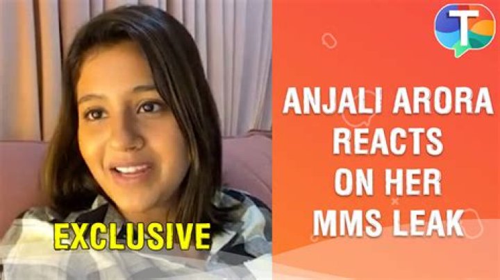 Anjali Arora MMS Video: A Comprehensive Exploration