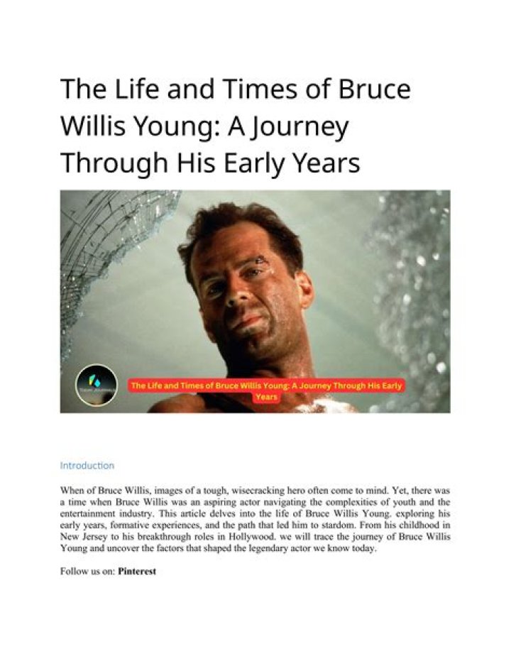 Bruce Willis: A Remarkable Journey Through Life and Career