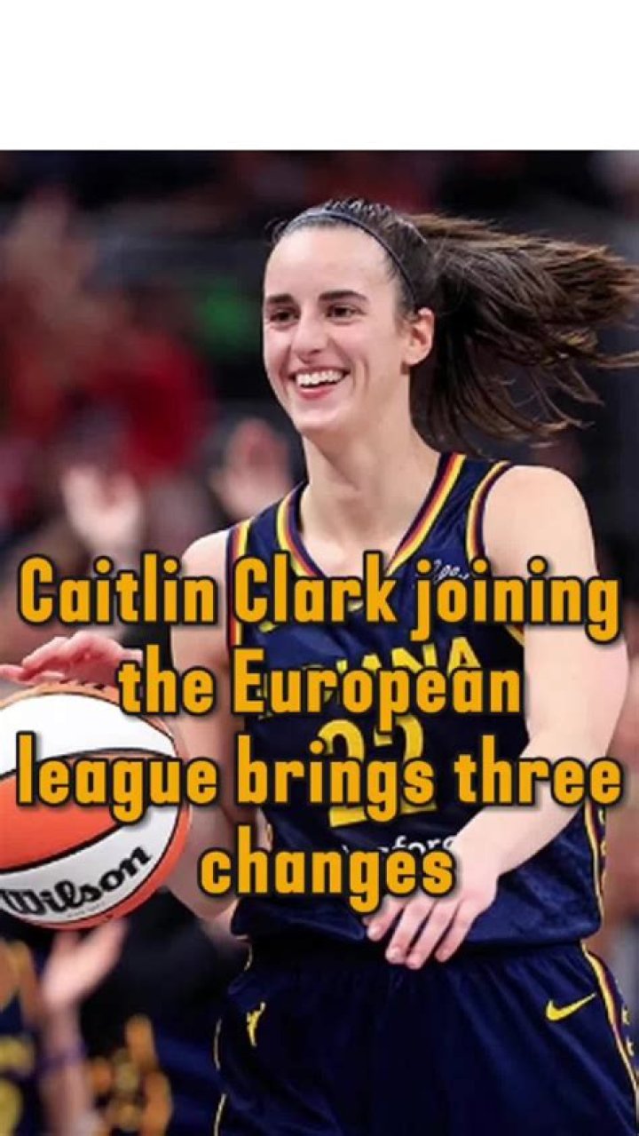 Caitlin Clark: European League Team Journey and Impact