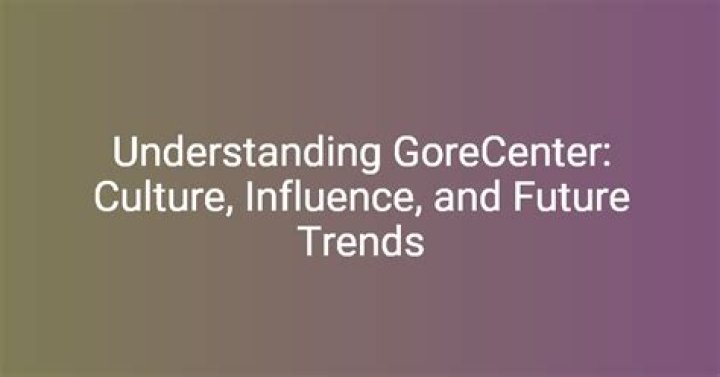 GoreCenter.com: A Comprehensive Guide to Understanding Its Role in the Digital World