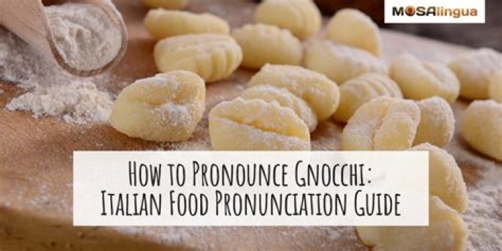 How to Pronounce Gnocchi: A Comprehensive Guide for Perfect Pronunciation