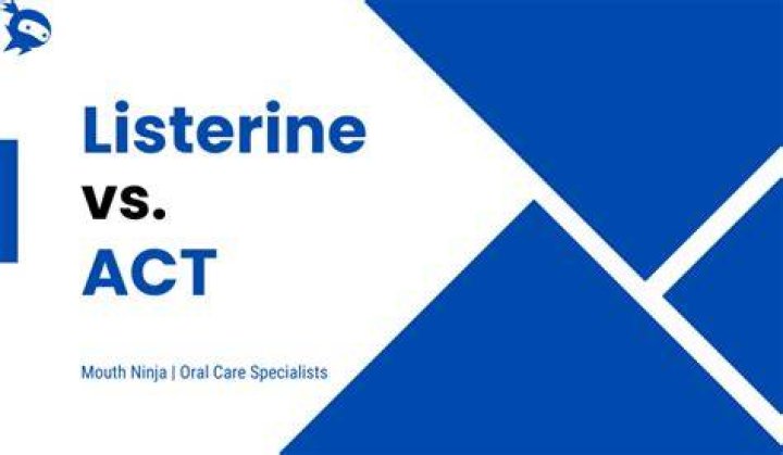 Listerine vs ACT: Which Mouthwash is Right for You?