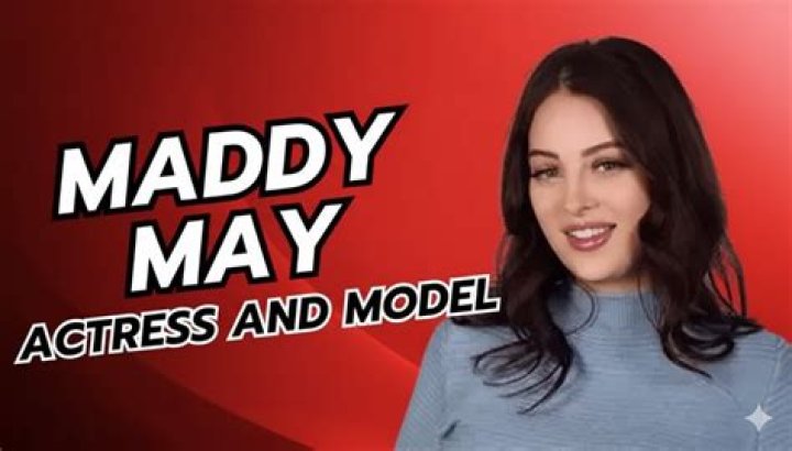 Maddy May: The Rising Star in the Digital Era