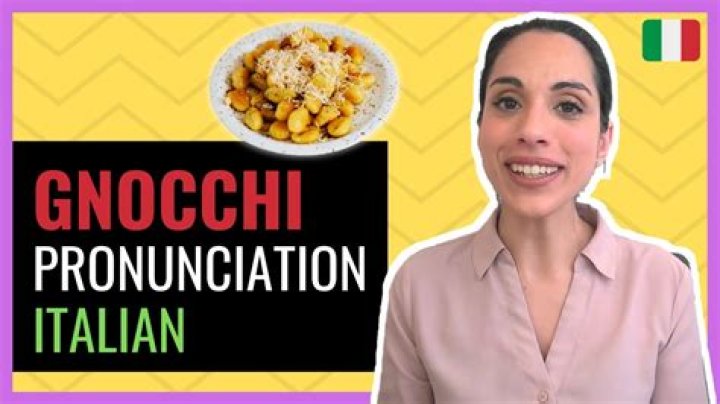 Mastering Italian Gnocchi Pronunciation: A Comprehensive Guide for Food Enthusiasts