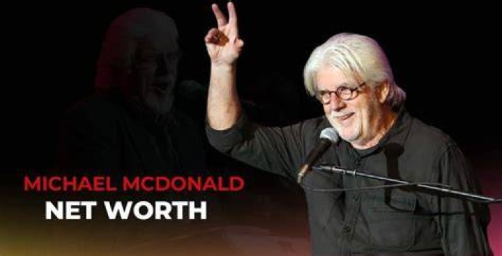 Michael McDonald Net Worth 2024: A Comprehensive Analysis