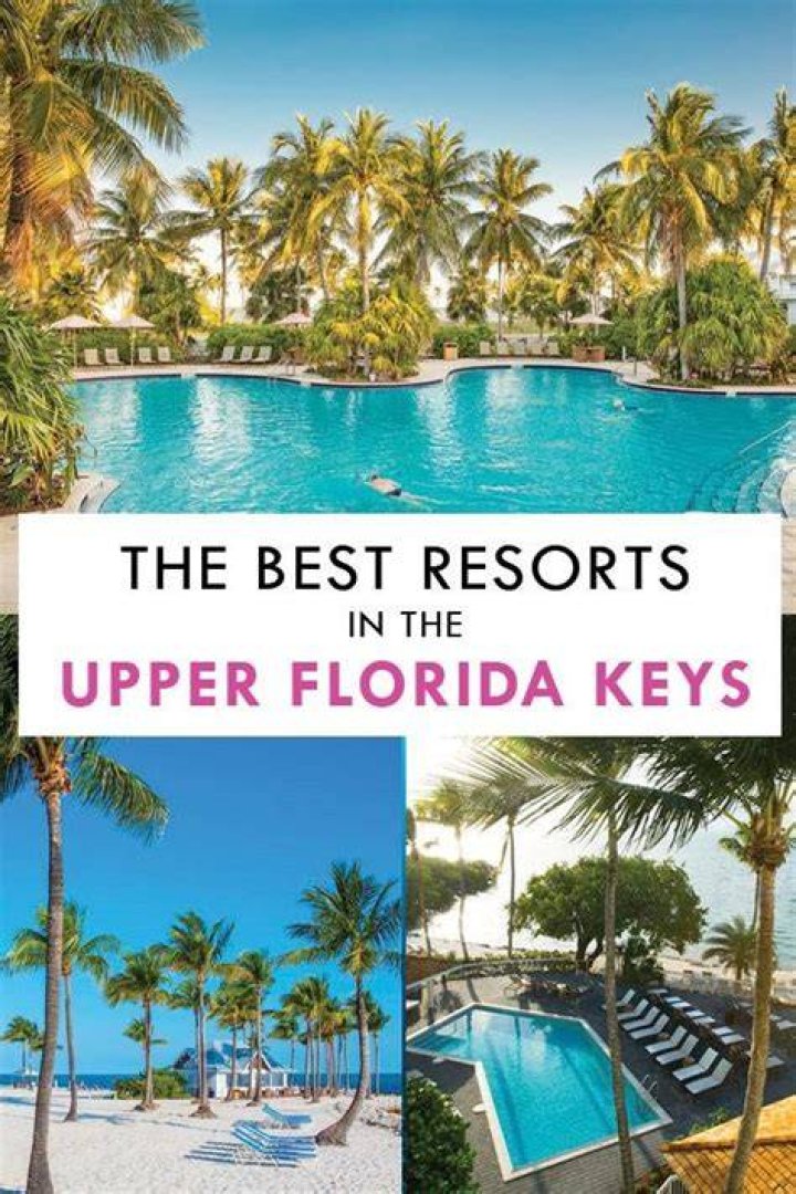 Nicest Resorts in the Keys: Discover Paradise in the Florida Keys