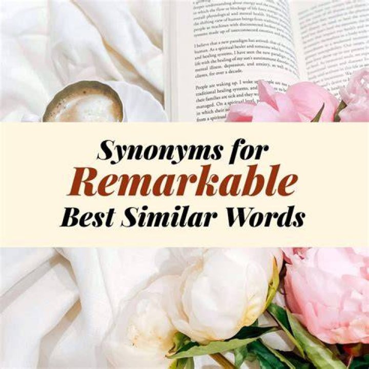 Remarkable Synonyms: Exploring the Wonders of Versatile Word Alternatives