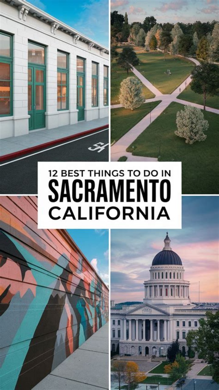 Sacramento Tourist Activities: The Ultimate Guide to Exploring California's Capital