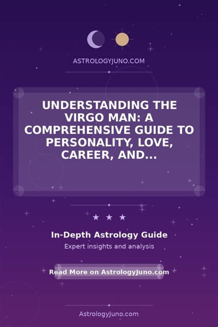 Understanding Virgo Man Characteristics: A Comprehensive Guide