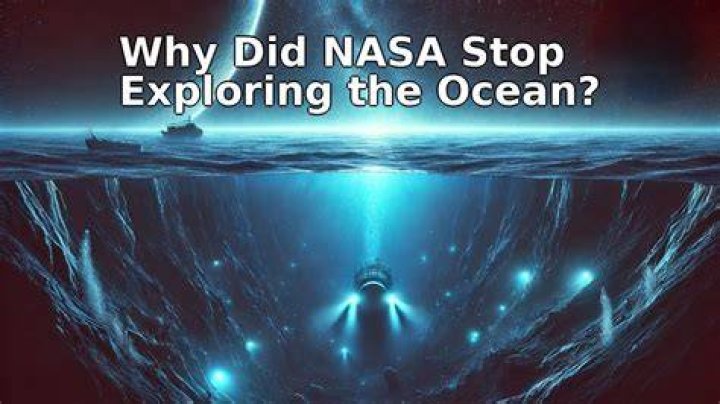 Why Did NASA Stop Exploring the Ocean? Unlocking the Mysteries of Earth's Final Frontier