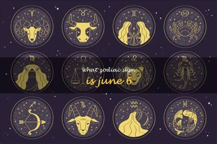 Zodiac Signs for June 6: Discover the Cosmic Influence on Your Life